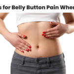 15 Reasons for Belly Button Pain When Pressed